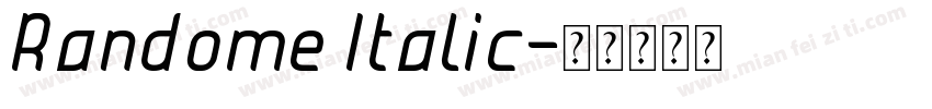 Randome Italic字体转换